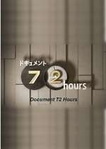 Watch Document 72 Hours 123movieshub