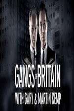 Watch Gangs of Britain with Gary and Martin Kemp 123movieshub