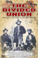 Watch The Divided Union American Civil War 1861-1865 123movieshub