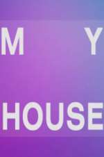 Watch My House 123movieshub