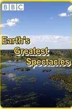 Watch Earths Greatest Spectacles 123movieshub