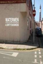 Watch Watermen A Dirty Business 123movieshub