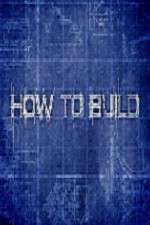 Watch How to Build 123movieshub