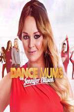 Watch Dance Mums with Jennifer Ellison 123movieshub