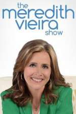 Watch The Meredith Vieira Show 123movieshub