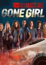 Watch Street Outlaws: Gone Girl 123movieshub