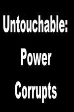 Watch Untouchable: Power Corrupts 123movieshub