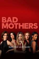 Watch Bad Mothers 123movieshub