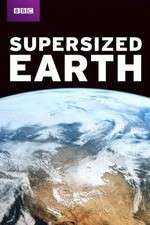 Watch Supersized Earth 123movieshub