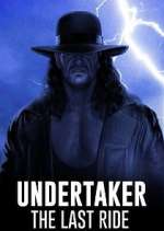 Watch Undertaker: The Last Ride 123movieshub