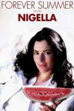 Watch Forever Summer with Nigella 123movieshub