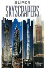 Watch Super Skyscrapers 123movieshub