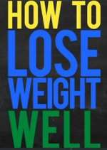 Watch How to Lose Weight Well 123movieshub