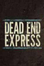 Watch Dead End Express 123movieshub