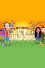 Watch Peter Crouch: Save Our Summer 123movieshub