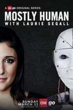 Watch Mostly Human with Laurie Segall 123movieshub
