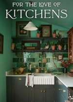 Watch For the Love of Kitchens 123movieshub