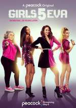 Watch Girls5eva 123movieshub