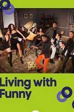 Watch Living with Funny 123movieshub