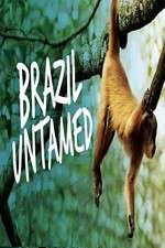 Watch Brazil Untamed 123movieshub
