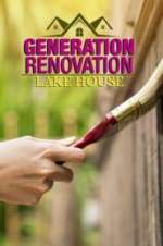 Watch Generation Renovation: Lake House 123movieshub