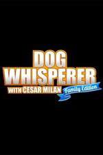 Watch Dog Whisperer with Cesar Millan: Family Edition 123movieshub