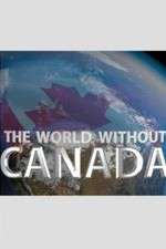 Watch The World Without Canada 123movieshub