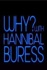 Watch Why? With Hannibal Buress 123movieshub