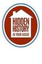 Watch Hidden History in your House 123movieshub