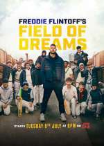 Watch Freddie Flintoff's Field of Dreams 123movieshub