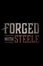 Watch Forged With Steele 123movieshub