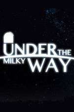 Watch Under the Milky Way 123movieshub