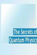 Watch The Secrets of Quantum Physics 123movieshub