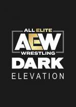 Watch AEW Dark: Elevation 123movieshub