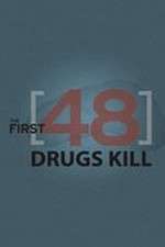 Watch The First 48: Drugs Kill 123movieshub