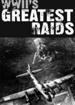 Watch WWII's Greatest Raids 123movieshub