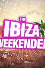 Watch Ibiza Weekender 123movieshub