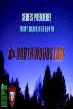 Watch North Woods Law 123movieshub