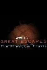 Watch WWII's Great Escapes: The Freedom Trails 123movieshub