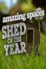 Watch Amazing Spaces Shed Of The Year 123movieshub