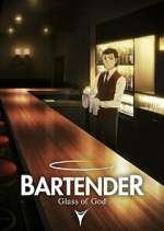 Watch BARTENDER Glass of God 123movieshub