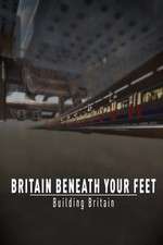 Watch Britain Beneath Your Feet 123movieshub