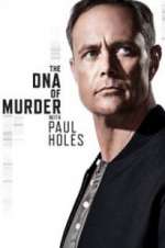 Watch The DNA of Murder with Paul Holes 123movieshub