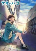 Watch Ao no Hako 123movieshub