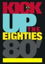 Watch A Kick Up the Eighties 123movieshub