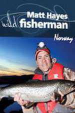 Watch Matt Hayes Fishing: Wild Fisherman Norway 123movieshub