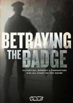 Watch Betraying the Badge 123movieshub