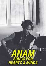 Watch Anam - Songs for Hearts & Minds 123movieshub