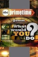 Watch Primetime: What Would You Do? 123movieshub