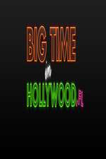 Watch Big Time in Hollywood FL 123movieshub